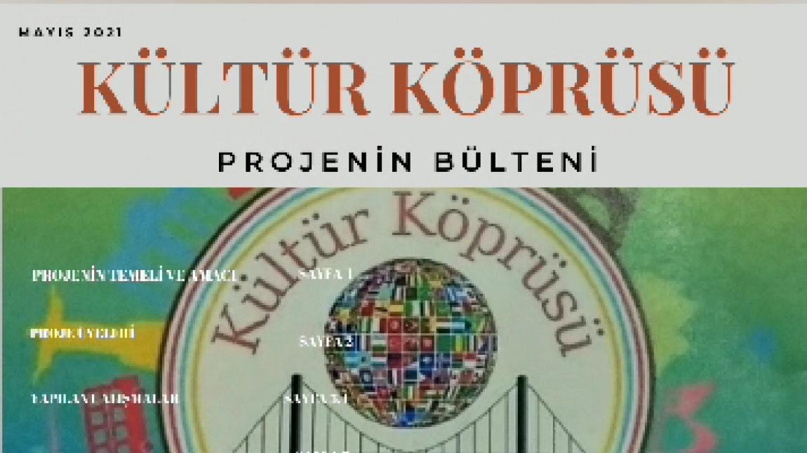 ...ve Kültür Köprüsü  Projemizin Gazetesi Sizlerle